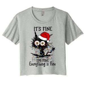 Christmas Black Cat ItS Fine IM Fine Everything Is Fine Gift Women's Crop Top Tee