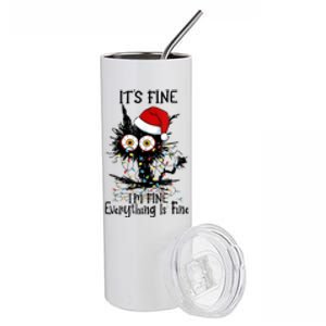 Christmas Black Cat ItS Fine IM Fine Everything Is Fine Gift Stainless Steel Tumbler