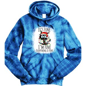 Christmas Black Cat ItS Fine IM Fine Everything Is Fine Gift Tie Dye Hoodie