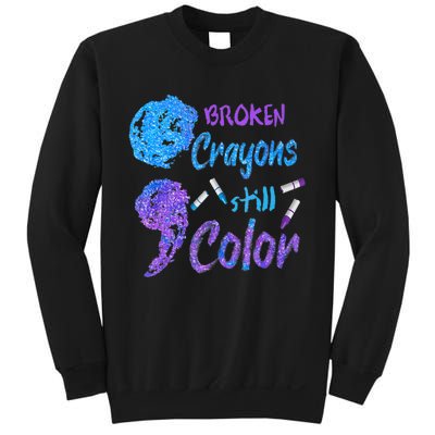 Cool Broken Crayons Still Color Suicide Prevention Awareness Sweatshirt