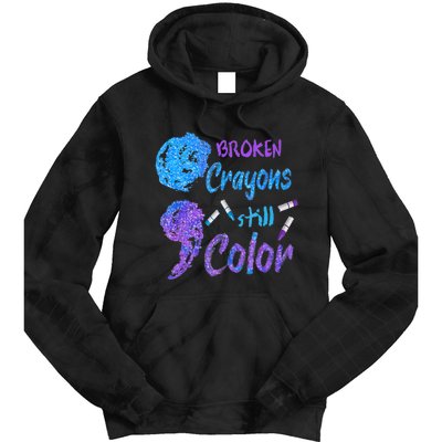 Cool Broken Crayons Still Color Suicide Prevention Awareness Tie Dye Hoodie