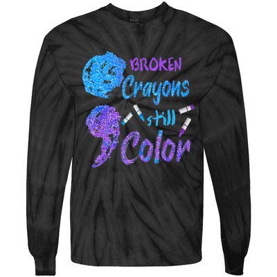 Cool Broken Crayons Still Color Suicide Prevention Awareness Tie-Dye Long Sleeve Shirt