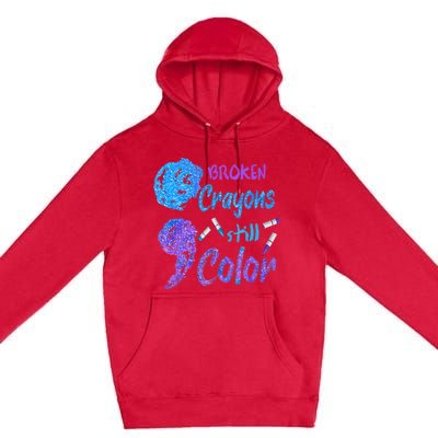 Cool Broken Crayons Still Color Suicide Prevention Awareness Premium Pullover Hoodie