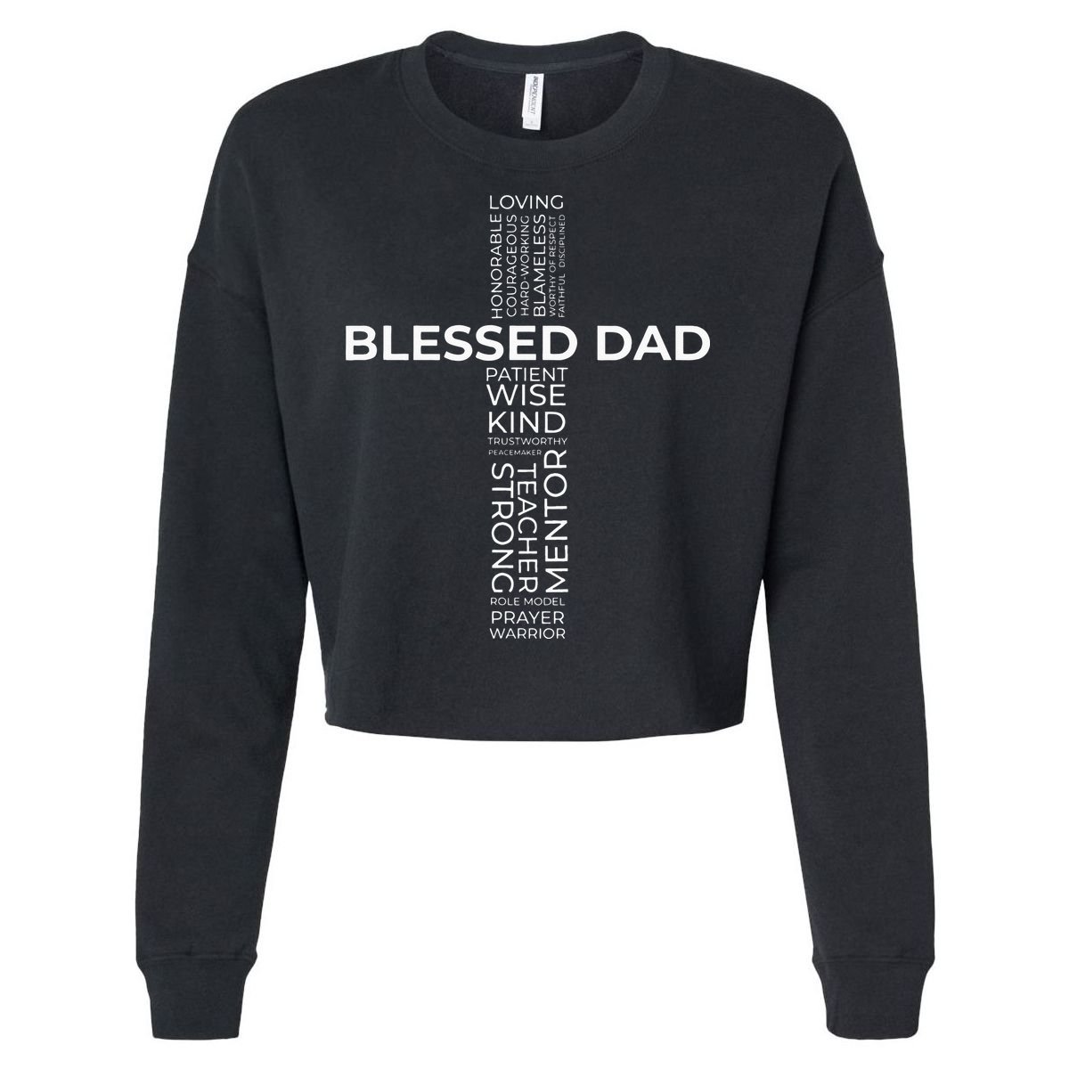 Christian Blessed Dad Cross Fathers Day Cropped Pullover Crew