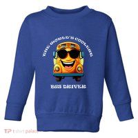 Coolest Bus Driver Toddler Sweatshirt