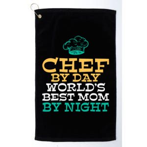 Chef By Day Worlds Best Mom By Night Kitchen Culinary Cook Gift Platinum Collection Golf Towel