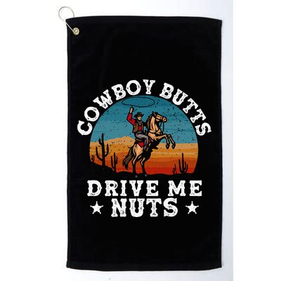 Cowboy Butts Drive Me Nuts Funny Sexy Cowboys Memes Vintage Golf Towel