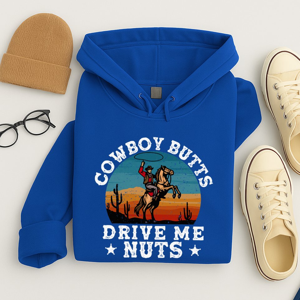 Cowboy Butts Drive Me Nuts Funny Sexy Cowboys Memes Vintage Hoodie