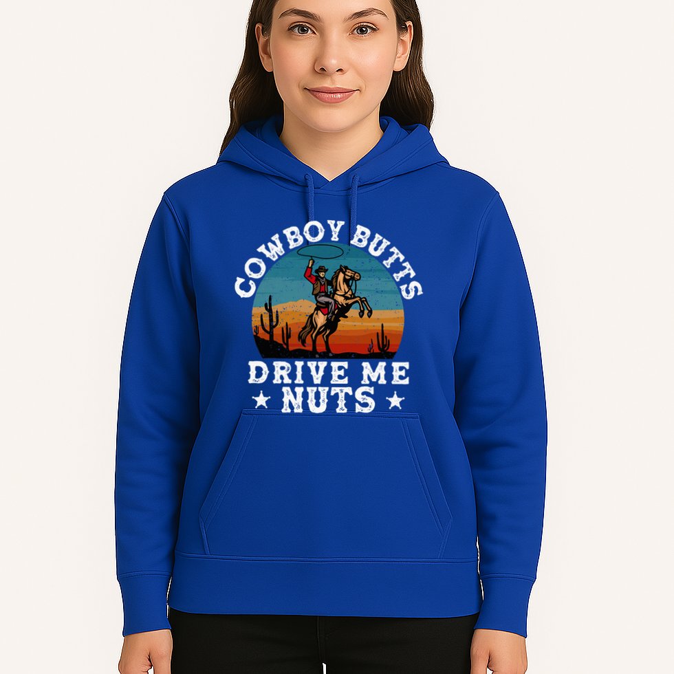 Cowboy Butts Drive Me Nuts Funny Sexy Cowboys Memes Vintage Hoodie