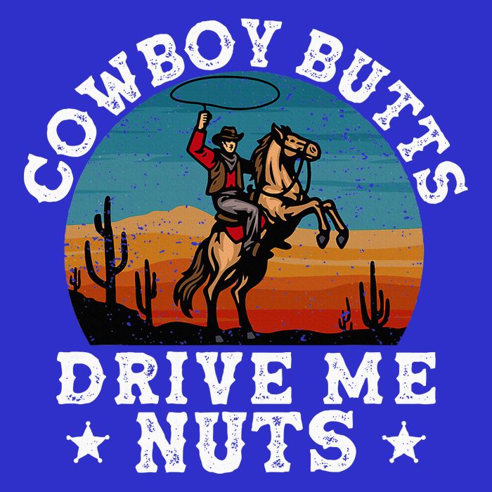Cowboy Butts Drive Me Nuts Funny Sexy Cowboys Memes Vintage Hoodie