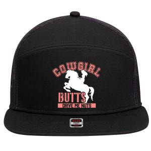 Cowgirl Butts Drive Me Nuts Cowboy Funny Gift For Howdy Gift 7 Panel Mesh Trucker Snapback Hat