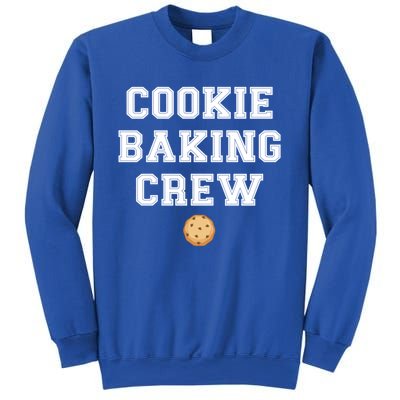 Cookie Baker Design Cookie Baking Crew Gift Sweatshirt