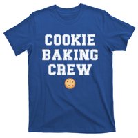 Cookie Baker Design Cookie Baking Crew Gift T-Shirt