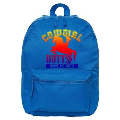 Cowgirl Butts Drive Me Nuts Cowboy Funny Gift For Howdy Cool Gift 16 in Basic Backpack