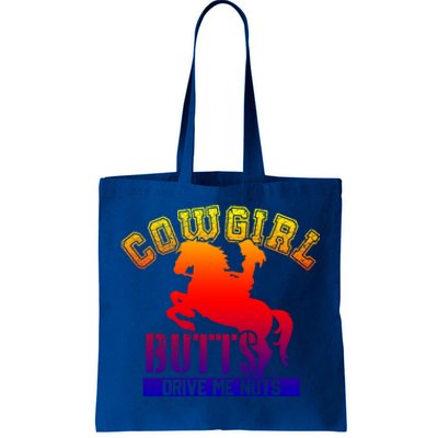 Cowgirl Butts Drive Me Nuts Cowboy Funny Gift For Howdy Cool Gift Tote Bag