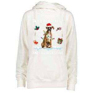 Christmas Boxer Dog Naughty List And I Regret Nothing Xmas Gift Womens Funnel Neck Pullover Hood