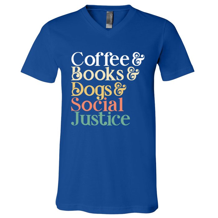 Coffee Books Dogs Social Justice Gift V-Neck T-Shirt