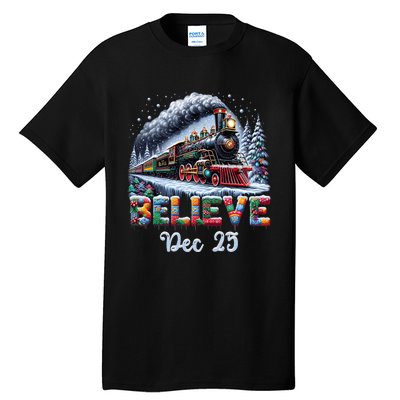 Christmas Believe Dec 25 North Pole All Abroad Tall T-Shirt