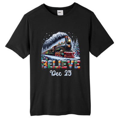 Christmas Believe Dec 25 North Pole All Abroad Tall Fusion ChromaSoft Performance T-Shirt