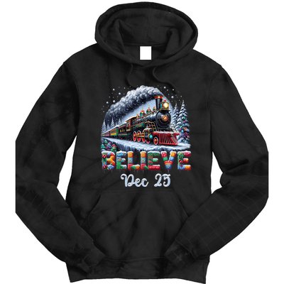 Christmas Believe Dec 25 North Pole All Abroad Tie Dye Hoodie