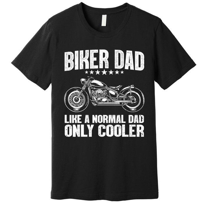 Cool Biker Design For Dad Motorcycling Motorcycle Biker Premium T-Shirt