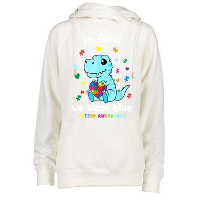 Cute Baby Dino Autism April We Wear Blue Autism Awareness Month Gift Womens Funnel Neck Pullover Hood