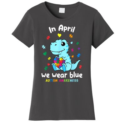 Cute Baby Dino Autism April We Wear Blue Autism Awareness Month Gift Women's T-Shirt