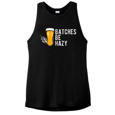 Craft Beer Design Gift Batches Be Hazy For Home Brewing Ladies PosiCharge Tri-Blend Wicking Tank