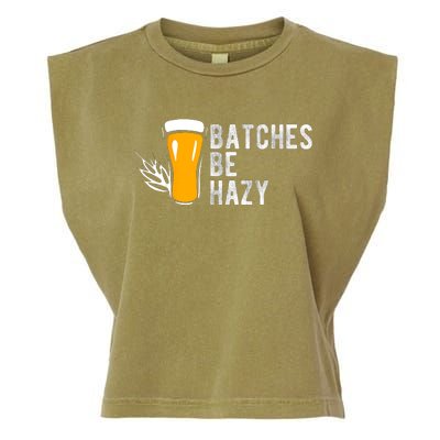 Craft Beer Design Gift Batches Be Hazy For Home Brewing Garment-Dyed Women's Muscle Tee