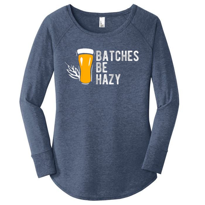 Craft Beer Design Gift Batches Be Hazy For Home Brewing Women's Perfect Tri Tunic Long Sleeve Shirt