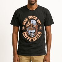 Caffeinated But Dead Inside But Caffeinated Tall T-Shirt
