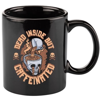 Caffeinated But Dead Inside But Caffeinated 11oz C Handle Ceramic Mug
