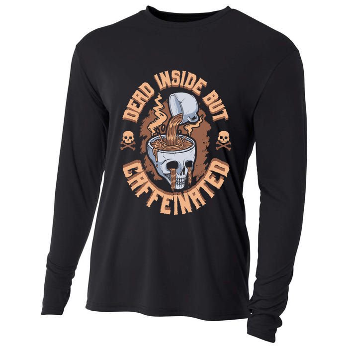 Caffeinated But Dead Inside But Caffeinated Cooling Performance Long Sleeve Crew
