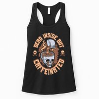 Caffeinated But Dead Inside But Caffeinated Womens Tank Top