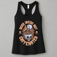 Caffeinated But Dead Inside But Caffeinated Womens Tank Top