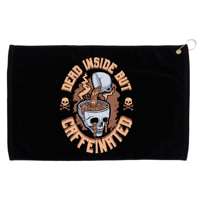 Caffeinated But Dead Inside But Caffeinated Grommeted Golf Towel