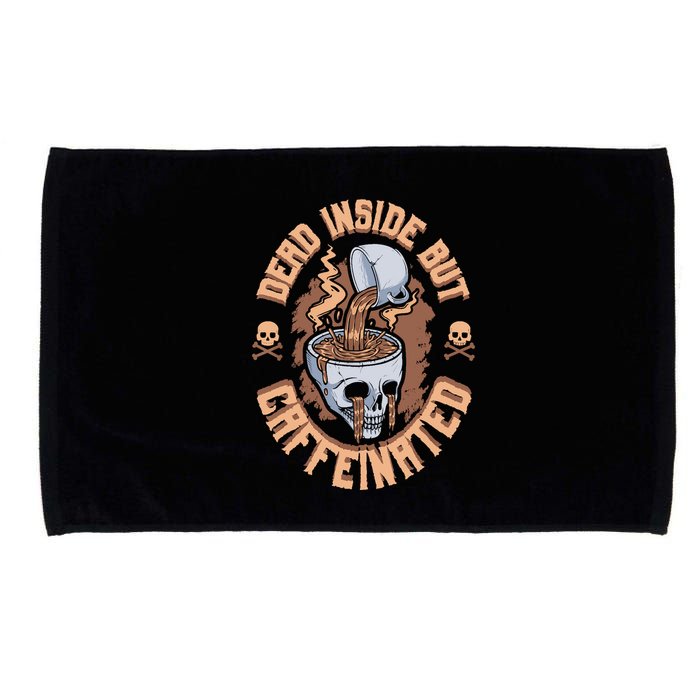 Caffeinated But Dead Inside But Caffeinated Microfiber Hand Towel
