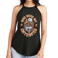 Caffeinated But Dead Inside But Caffeinated Women's Perfect Tri Rocker Tank