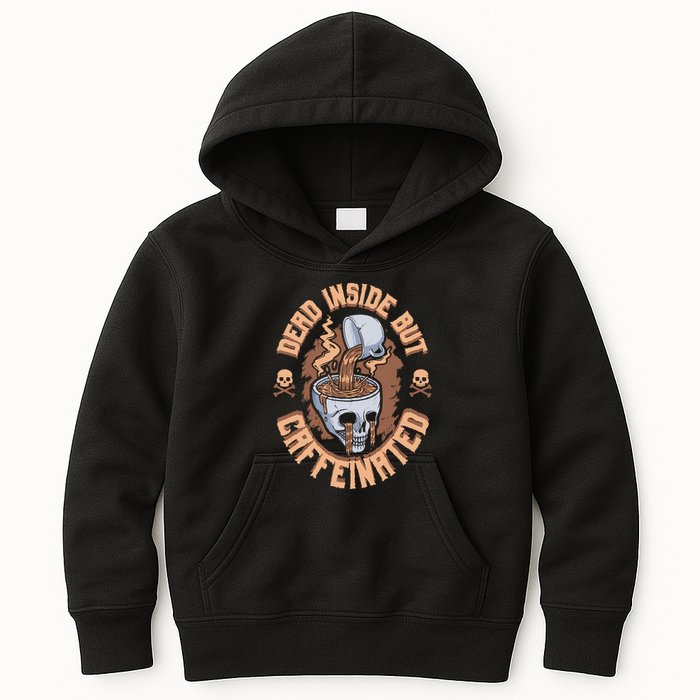 Caffeinated But Dead Inside But Caffeinated Kids Hoodie
