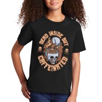 Caffeinated But Dead Inside But Caffeinated Kids T-Shirt