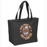 Caffeinated But Dead Inside But Caffeinated Zip Tote Bag