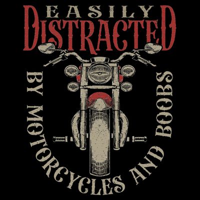 Classic Biker Distracted By Motorcycles And Boobs T-Shirt