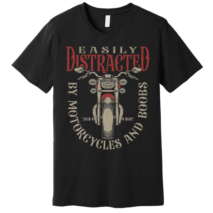 Classic Biker Distracted By Motorcycles And Boobs Premium T-Shirt