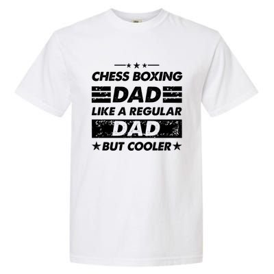 Chess Boxing Dad Like A Regular Dad Funny Chess Boxing Gift Garment-Dyed Heavyweight T-Shirt