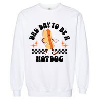 Checkered Bad Day To Be A Hot Dog 4th Of July Garment-Dyed Sweatshirt