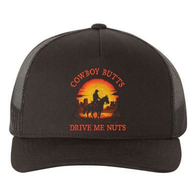 Cowboy Butts Drive Me Nuts Yupoong Adult 5-Panel Trucker Hat