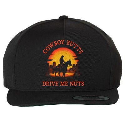 Cowboy Butts Drive Me Nuts Wool Snapback Cap