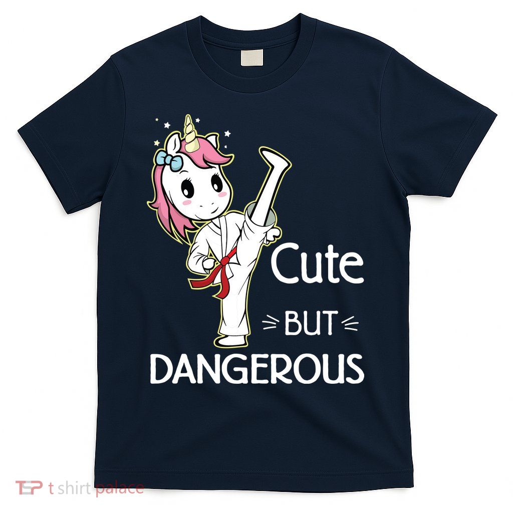 Cute But Dangerous Funny Karate Taekwondo T-Shirt