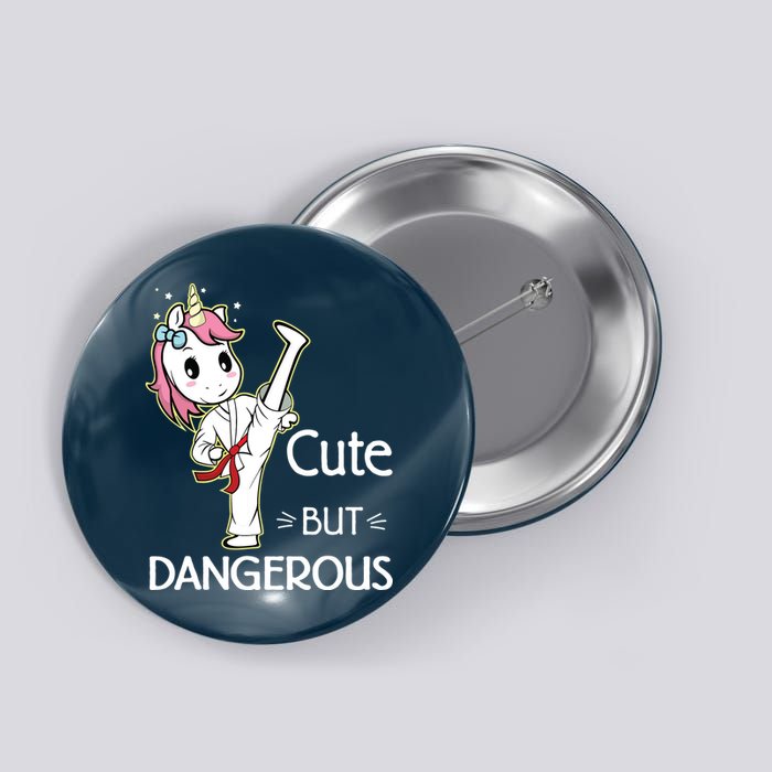 Cute But Dangerous Funny Karate Taekwondo Button