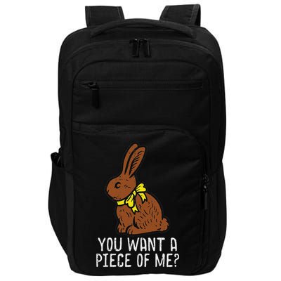 Chocolate Bunny Do You Want Piece Of Me Easter Rabbit  Impact Tech Backpack